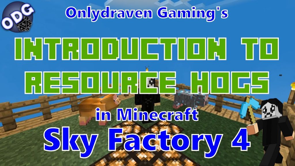 Minecraft - Sky Factory 4 - Introduction to Resource Hogs