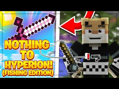 FISHING from NOTHING to a HYPERION!! -- Hypixel Skyblock