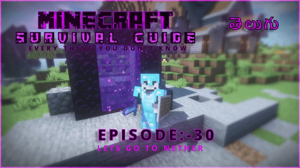 LETS GO TO NETHER | SURVIVAL GUIDE | EPISODE-30 | MINECRAFT TELUGU | APPLE