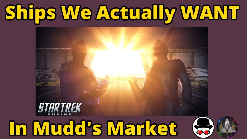 Ships We Actually WANT in Mudd's Market Ship Bundles - Star Trek Online