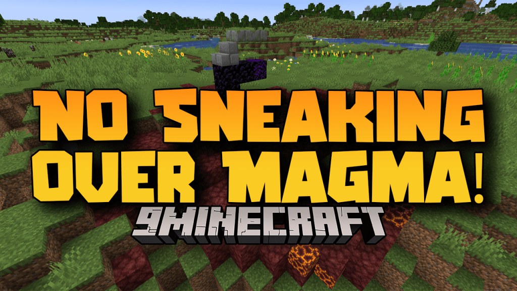 No Sneaking Over Magma Mod 1192 1182 Damage On