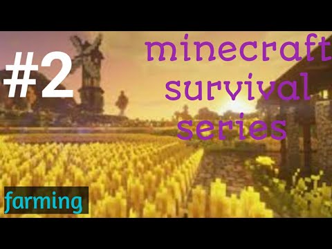 minecraft survival series/par t 2/farming#minecraft