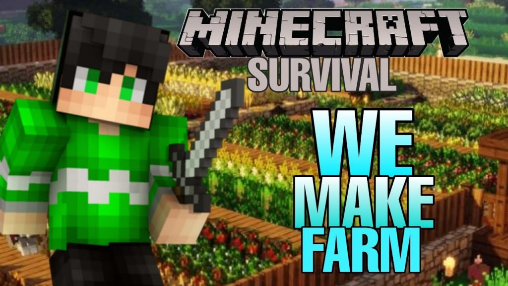 We make farm in our Minecraft survival  world...