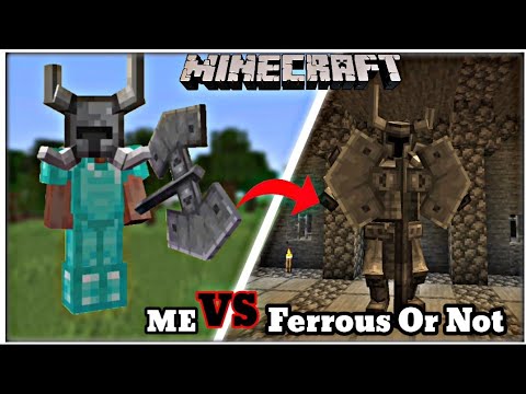 i Kill Ferrous Or Not In Minecraft Survival Mod | full fight Very Hard | Part 1