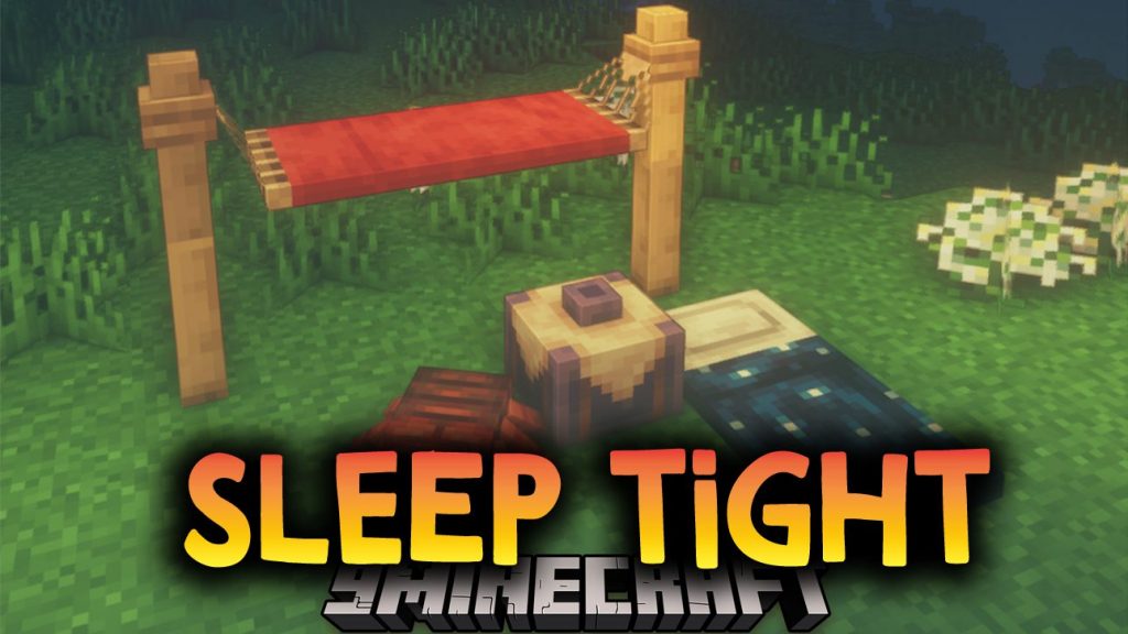 Sleep Tight Mod (1.19.4, 1.19.2) Good Night's Sleep