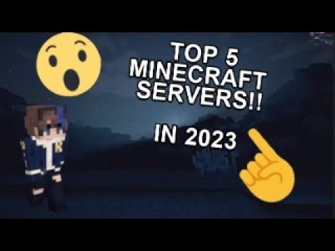 Top 5 minecraft servers in 2023!