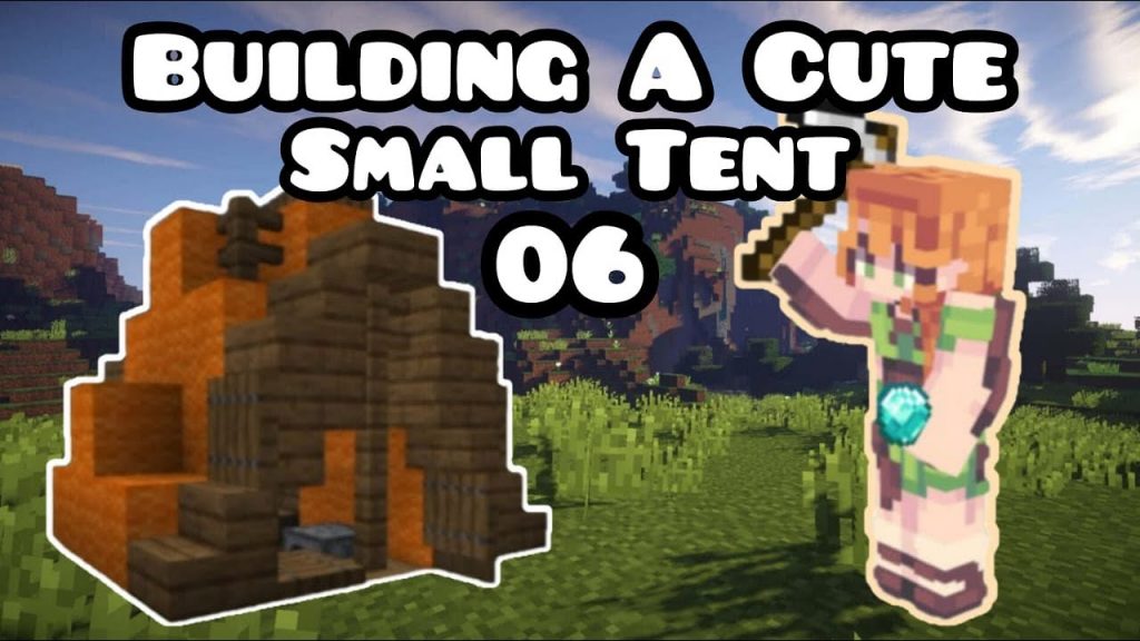 Building A Cute Small Tent - S01E06 - Minecraft Survival