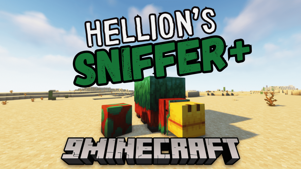 Hellion's Sniffer Plus Mod (1.20.1) Sniffer Overhaul
