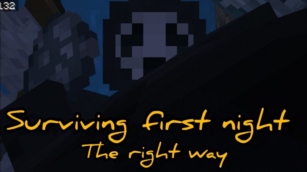 The secret to surviving your first night in Minecraft : THE RIGHT WAY