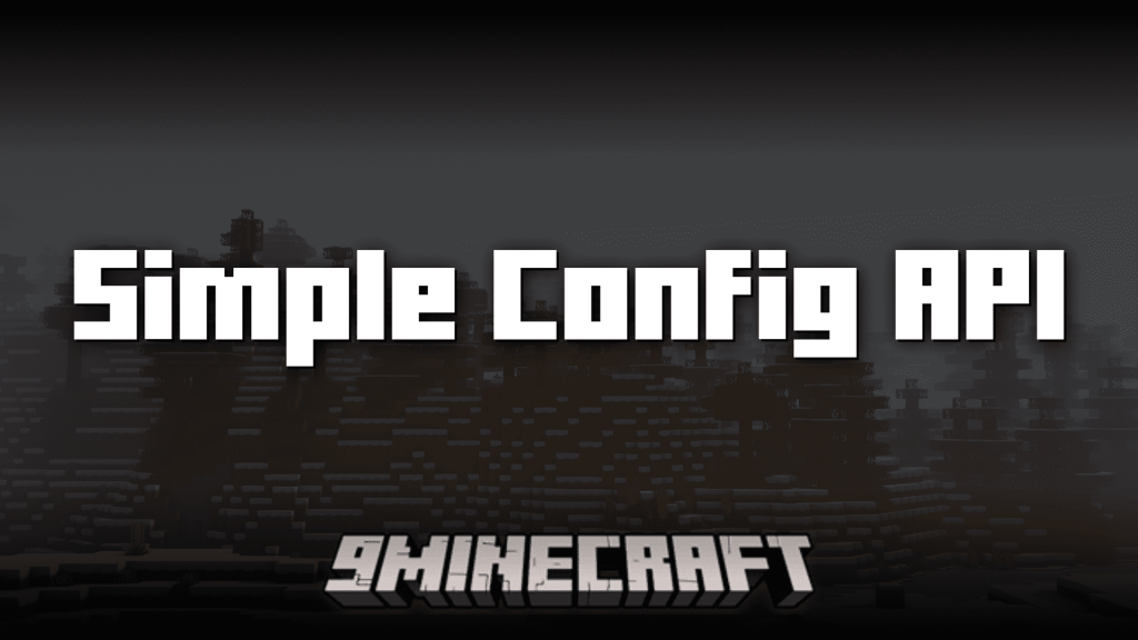 Simple Config API Mod (1.20.4, 1.20.1) – Application Programming Interface