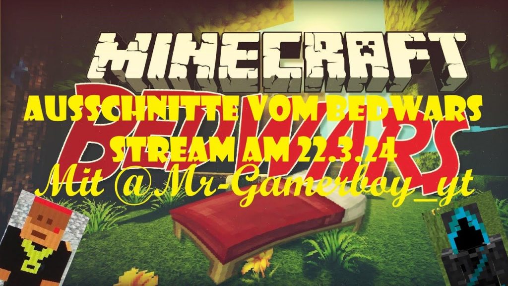 Ausschnitte vom BW Stream am 22.3.24 - mit @Mr-Gamerboy_yt | Minecraft Bedwars