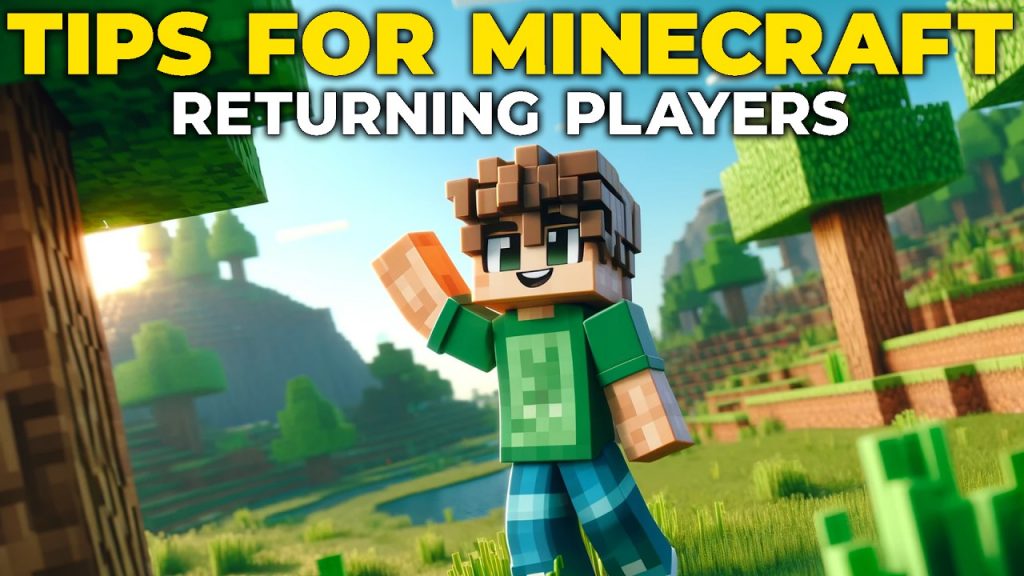 10 Tips for Returning Minecraft Players