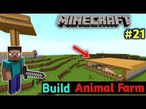 BUILD A BIG ANIMAL FARM IN MINECRAFT | MINECRAFT SURVIVAL SERIES #21