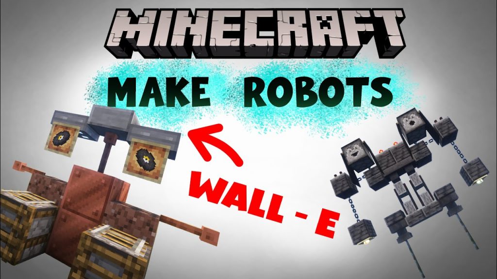 Guide on How to build Robots in Minecraft