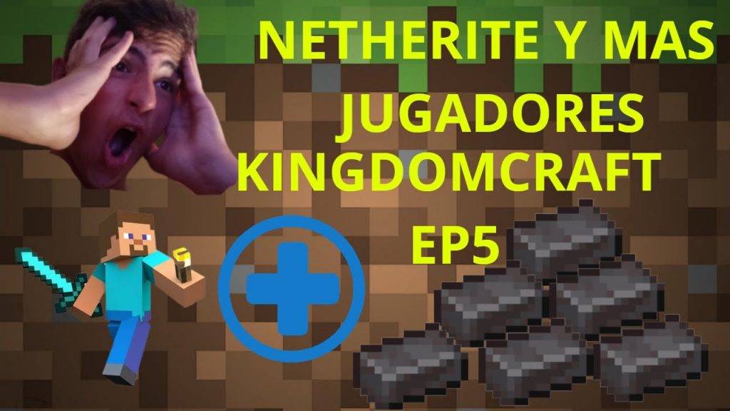 NETHERITE Y MAS JUGADORES | MINECRAFT-KingdomCraft Ep5