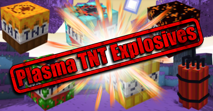 Plasma TNT Explosives Addon (1.20) MCPE/Bedrock Mod