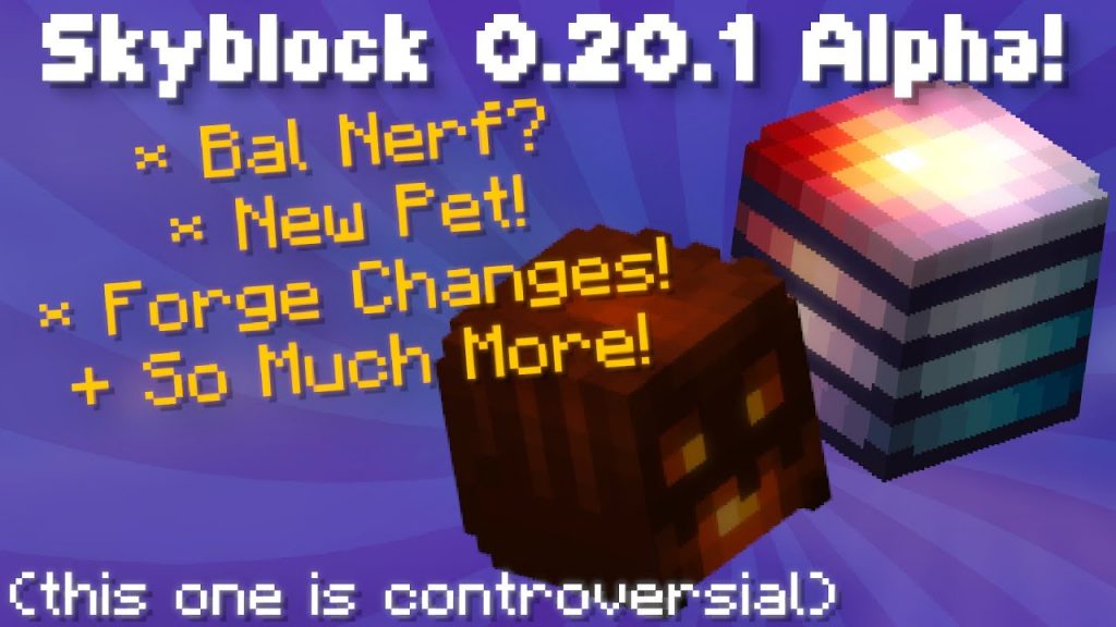 Skyblock 0.20.1 Alpha! Bal Nerf? New Pet! Big Changes! + More! (Hypixel Skyblock News)